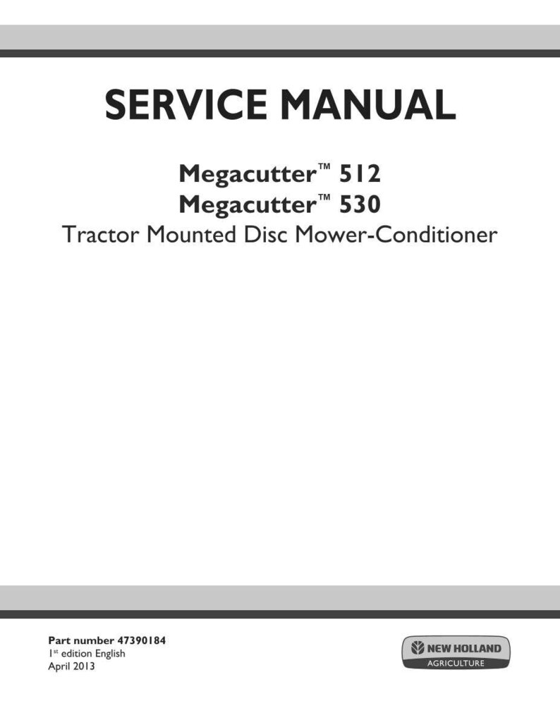 May include: A white service manual cover with the title "SERVICE MANUAL" in bold black letters. Below, it lists "Megacutter 512" and "Megacutter 530" with "Tractor Mounted Disc Mower-Conditioner" underneath. The New Holland Agriculture logo is at the bottom.