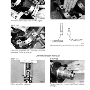 May include: A technical diagram illustrating crankshaft gear removal. The image shows detailed steps, including removing bearing liners, cleaning oil spray nozzles, and pulling the gear off the crankshaft. Text includes "STEP" numbers and part numbers.