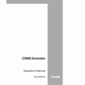 May include: A white manual titled "CX800 Excavator Operator's Manual" with the Case logo. The manual has a gray border on the right and top. The text "Bur 6-32481na" is also visible.