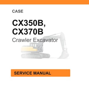 Peut inclure: Fond blanc avec un en-t&ecirc;te et un pied de page orange. Le texte indique &laquo;&nbsp;CASE&nbsp;&raquo; au-dessus de &laquo;&nbsp;CX350B, CX370B Crawler Excavator&nbsp;&raquo;. En dessous se trouve une illustration d'une pelle sur chenilles. Le texte &laquo;&nbsp;SERVICE MANUAL&nbsp;&raquo; est dans un rectangle orange.