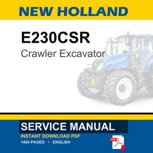 Peut inclure: Manuel d'entretien pour une pelle sur chenilles New Holland E230CSR. L'image pr&eacute;sente le texte "NEW HOLLAND" en jaune, le nom du mod&egrave;le et une excavatrice bleue et blanche. La banni&egrave;re inf&eacute;rieure indique "SERVICE MANUAL".