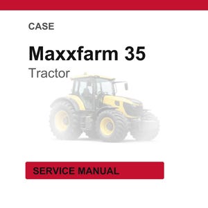 May include: Image of a yellow and black tractor, the Maxxfarm 35, on a white background. The word "CASE" is at the top, with "Tractor" below the model name. A red rectangle at the bottom reads "SERVICE MANUAL".
