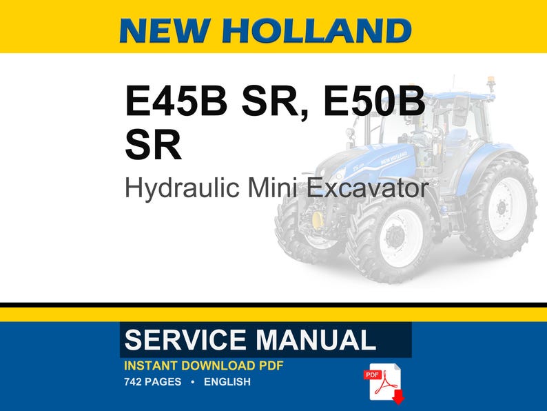 New Holland E45b Sr, E50B SR Hydraulic Mini Excavators Service Repair Workshop Manual | Instant PDF Download image 1
