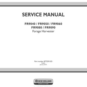 Pu&ograve; includere: Una copertina bianca di manuale di servizio per una trinciaforaggi New Holland Agriculture. Il testo recita SERVICE MANUAL, FR9040 / FR9050 / FR9060, FR9080 / FR9090, Forage Harvester, Part number 87725913D, English, January 2013, e New Holland Agriculture.