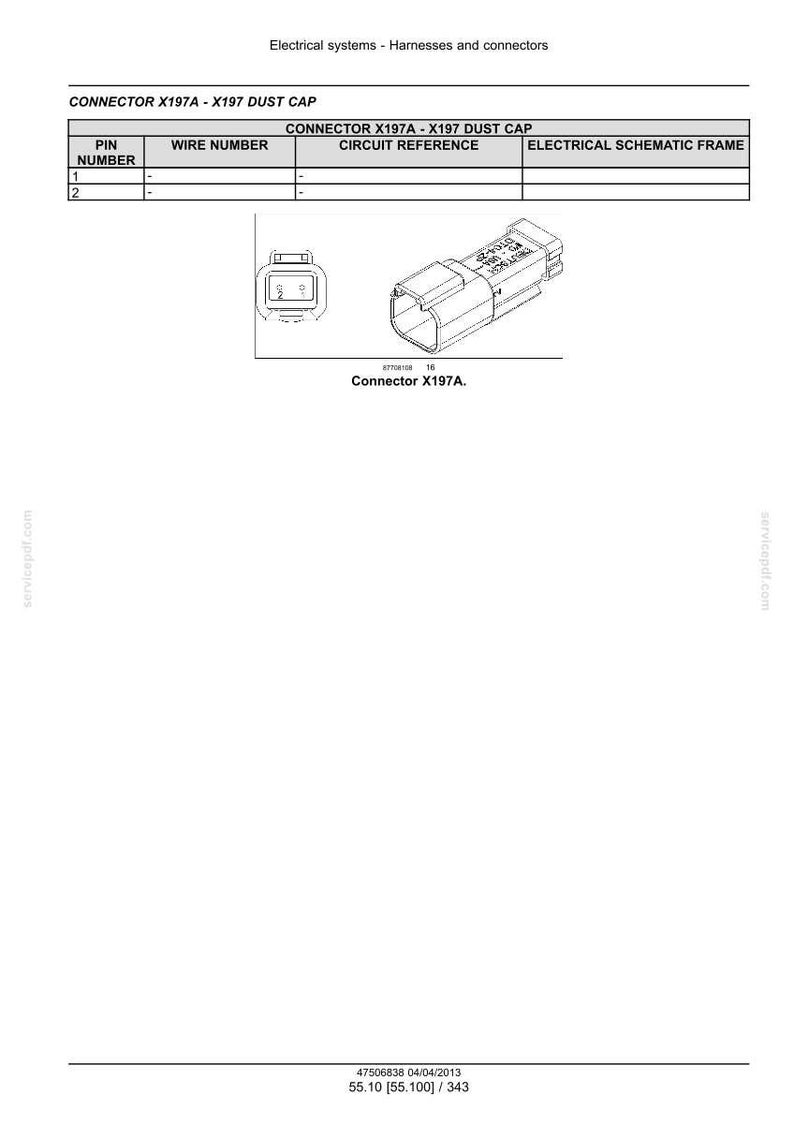May include: Diagram of a connector X197A-X197 dust cap, with a table showing pin number, wire number, circuit reference, and electrical schematic frame. Includes a top-down view and an isometric view of the connector.