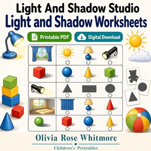 May include: Light And Shadow Studio Light and Shadow Worksheets printable PDF and digital download. Educational worksheet featuring illustrations of light sources, geometric shapes, shadows, and a window. Includes the text Olivia Rose Whitmore Children's Printables.