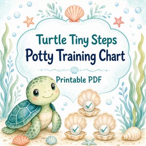 May include: Watercolor illustration of a potty training chart with a turtle, seashells, and starfish. The chart reads "Turtle Tiny Steps Potty Training Chart" and "Printable PDF". The color palette includes blues, greens, and coral.