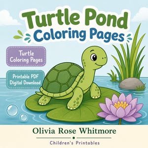 Puede incluir: Una portada de descarga digital para Turtle Pond Coloring Pages con una tortuga verde sobre un nenúfar en un estanque con un nenúfar morado, hierba alta y burbujas. El texto incluye Turtle Coloring Pages, Printable PDF Digital Download y Olivia Rose Whitmore Children's Printables.