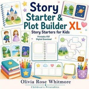 May include: A Story Starter & Plot Builder XL printable PDF digital download by Olivia Rose Whitmore. The image features illustrated cards with castles, characters, and landscapes, alongside blank writing templates, colored pencils, and books.