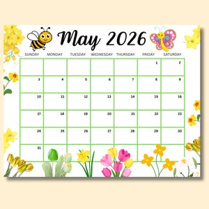 May include: A May 2026 calendar with a white background, green grid, and floral and insect illustrations. The word "May" is in a cursive font, and the calendar includes a bee and butterfly graphic.