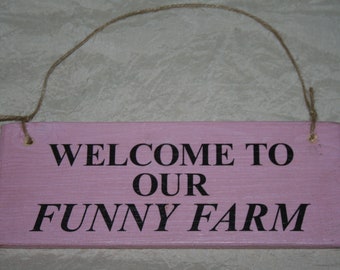 Welcome To Our Funny Farm Custom Personalised Gift Bespoke Plaque Sign Your Name Choice Words Wood Sign Garden Rescued Reclaimed Upcycle