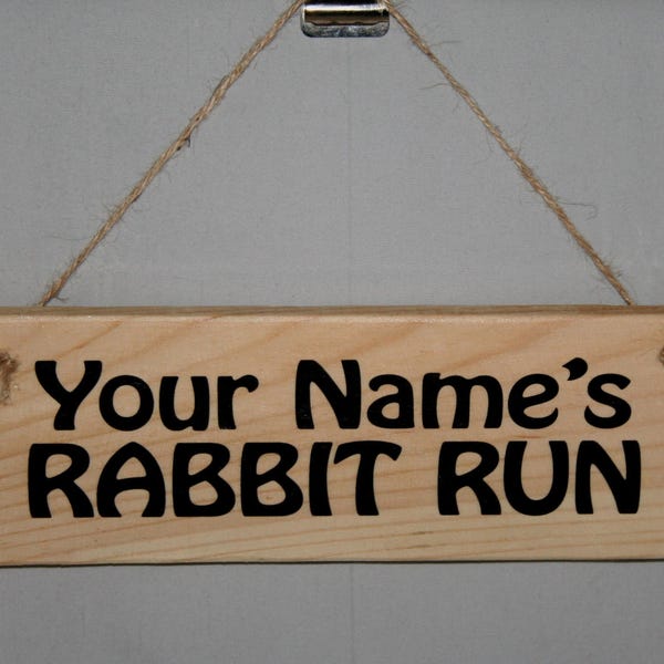 Personalised Your Name Rabbit Run House Hutch Corner Wood Sign Outdoor Garden Gardening Rescued Reclaimed Upcycled Rustic Wood