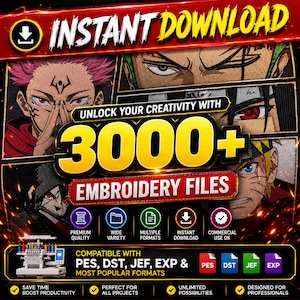 Op de afbeelding: Een digitale collectie van 3000+ borduurbestanden met anime-thema en diverse karakterillustraties. De afbeelding bevat de tekst INSTANT DOWNLOAD, UNLOCK YOUR CREATIVITY WITH 3000+ EMBROIDERY FILES en compatibiliteit met PES, DST, JEF en EXP-bestandsformaten.