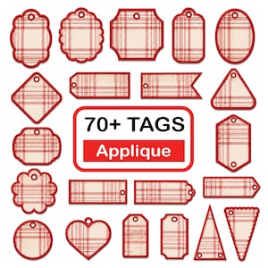 May include: A collection of over 70 fabric tags featuring a cream and red plaid pattern with stitched red borders in various geometric shapes including circles, hearts, rectangles, and triangles, with the text 70+ TAGS Applique in the center.