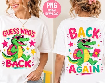 Guess Who's Back Gator Png, Back To School PNG, First Day Of School Shirt Design, Kindergarten Teacher PNG, Retro School Crocodile PNG