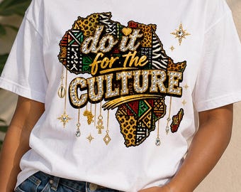 Juneteenth Do It For The Culture PNG: Rhinestone Africa Kente Tribal Gold Drip Design