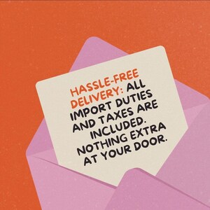 May include: A light purple envelope containing a cream-colored card with the text: HASSLE-FREE DELIVERY: ALL IMPORT DUTIES AND TAXES ARE INCLUDED. NOTHING EXTRA AT YOUR DOOR. The background is a solid orange color with a subtle textured appearance.