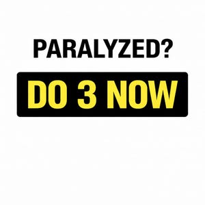 Puede incluir: Fondo blanco con el texto "PARALYZED?" en negro sobre un rectángulo negro. El rectángulo contiene las palabras "DO 3 NOW" en amarillo.