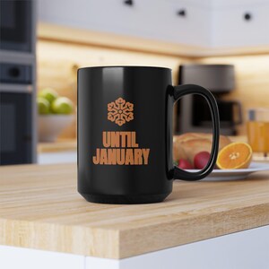 Out of Office Until January Mug | Funny Christmas Holiday Coffee Mug 15oz image 7