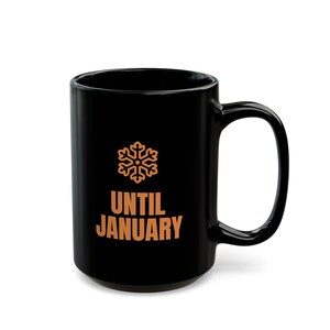 Out of Office Until January Mug | Funny Christmas Holiday Coffee Mug 15oz image 3