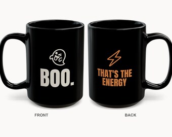 Boo That's the Energy Coffee Mug | Minimal Dry Humor Halloween Gift