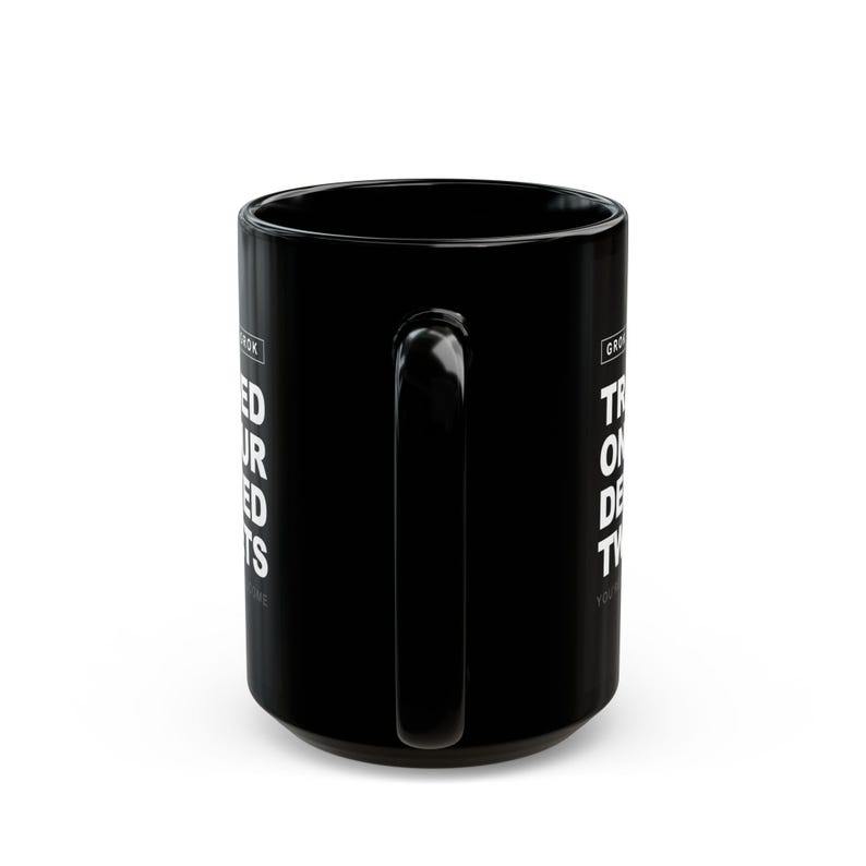 Grok AI Trained on Your Deleted Tweets Funny Coffee Mug image 3