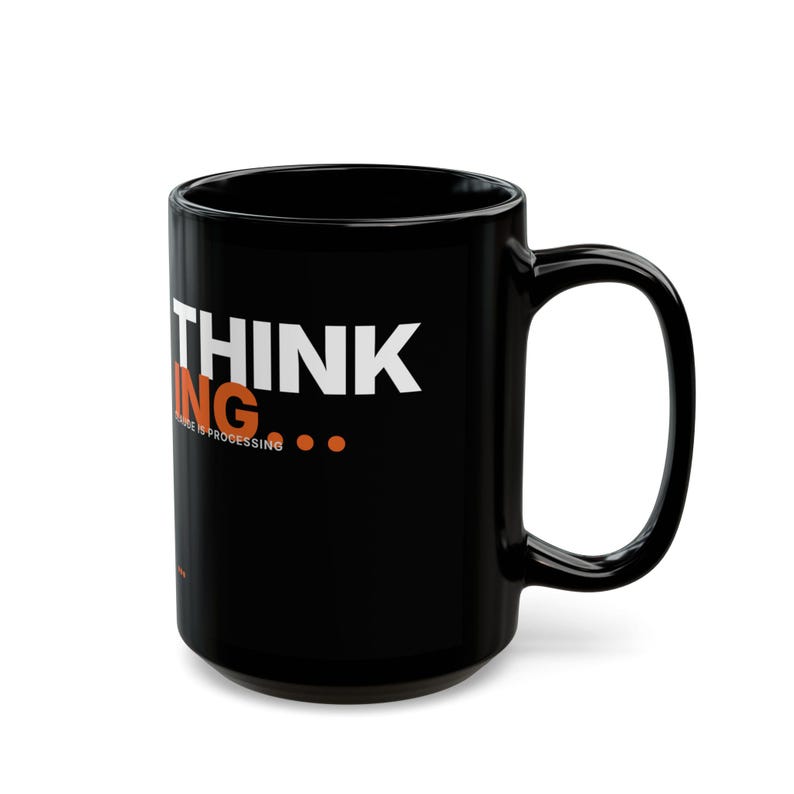 Thinking... | Claude AI Developer Mug (Black 15oz) image 4