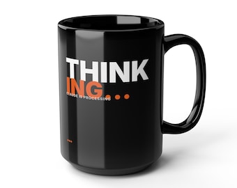 Thinking... | Claude AI Developer Mug (Black 15oz)