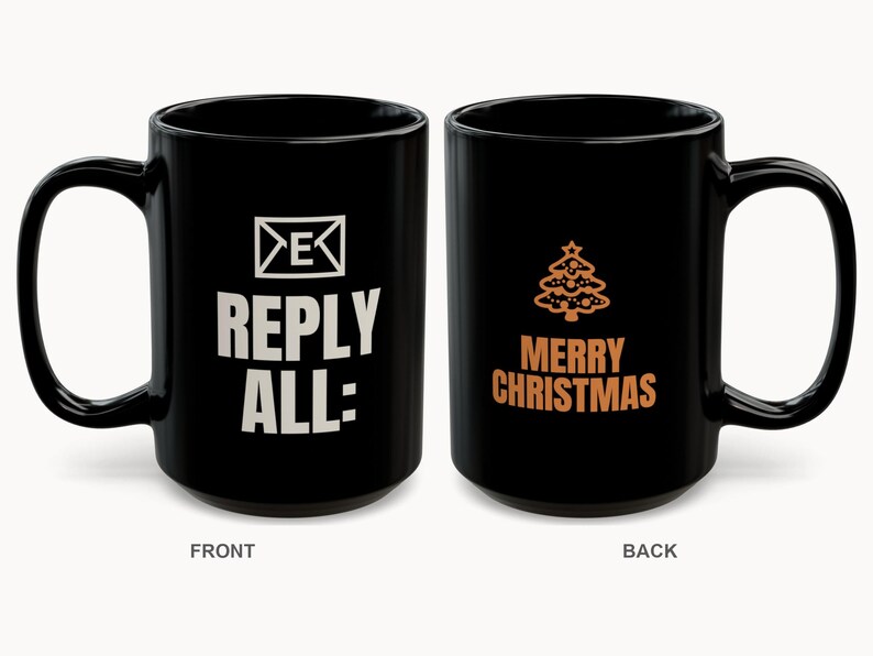 Reply-All Merry Christmas Mug | Funny Office Email Holiday Coffee Mug 15oz image 1