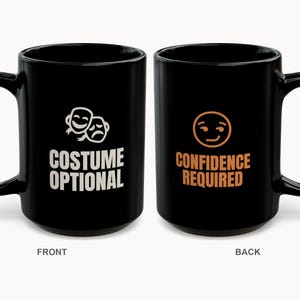 Costume Optional Confidence Required Mug | Funny Halloween Party Gift | Cheeky Black Coffee Mug image 1