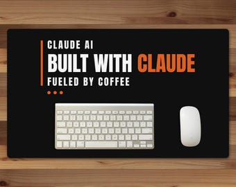 Built With Claude Fueled By Coffee Desk Mat, 24x14 AI Developer Gift, Coffee Desk Pad, Black Office Desk Mat
