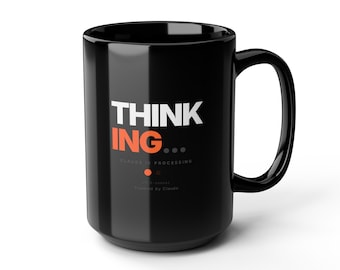 Thinking... | Claude AI Developer Mug (Black 15oz)