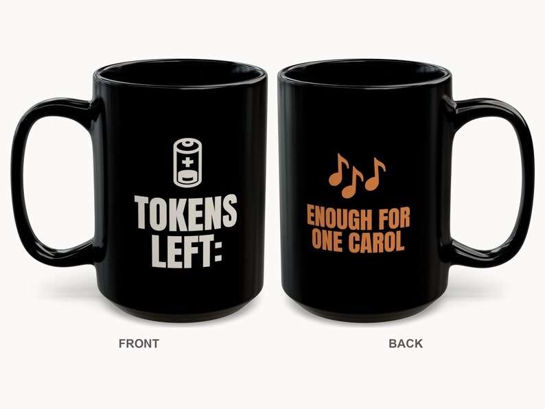 Tokens Left Enough for One Carol Mug | Funny AI Developer Christmas Mug 15oz image 1