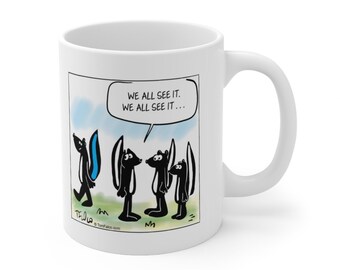 We all see it comic strip - Ceramic Mug 11 oz, Progressive insurance commercial