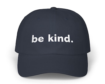 Be kind baseball cap - fun sentimental baseball hat, gift for dad, gift for mom, gift for mentor, gift for teacher