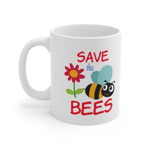Save the bees, 11 oz, ceramic coffee mug, tea mug, bees, nature, coffee, tea