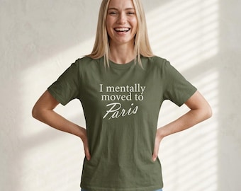Fun Paris t-shirt, "I mentally moved to Paris" Unisex Softstyle T-Shirt, gift for travelers, gift for mom, gift for friends
