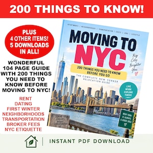 Può includere: Una guida digitale di 104 pagine intitolata Moving to NYC con una fotografia dello skyline di New York sulla copertina. Il testo include 200 Things To Know, The Complete New Yorker Relocation Guide ed elenca argomenti come affitto e appuntamenti.