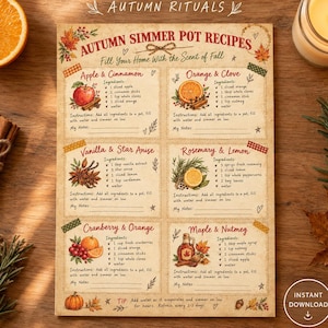 May include: A rectangular paper print titled Autumn Simmer Pot Recipes featuring six sections with ingredient lists and instructions for seasonal scents like Apple & Cinnamon, Orange & Clove, Vanilla & Star Anise, Rosemary & Lemon, Cranberry & Orange, and Maple & Nutmeg.