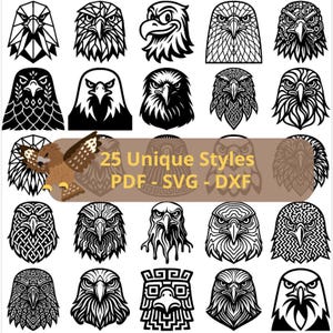 May include: A collection of 25 unique eagle head designs in black and white. The image includes various styles, from geometric to detailed illustrations, with the text "25 Unique Styles PDF - SVG - DXF".