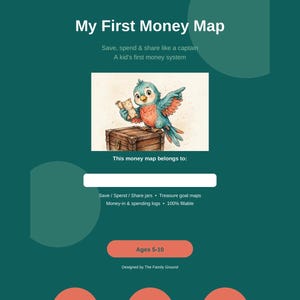 Peut inclure: Un document éducatif vert foncé intitulé My First Money Map par The Family Ground. Il présente un oiseau de dessin animé tenant une carte sur un coffre au trésor, un champ de nom et des sections pour épargner, dépenser et partager. 26 pages, 349 champs.