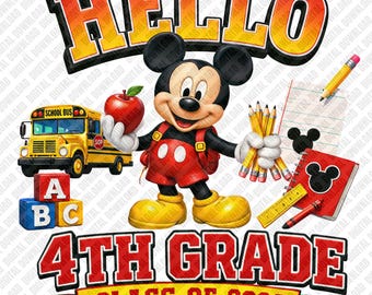 Hello 4th Grade Class of 2026 PNG, Cute Cartoon Mouse School Sublimation Design, Yellow Bus Fourth Grade Clipart, Kids DTF Shirt Graphic