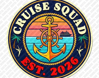 Cruise Squad Est 2026 PNG, Retro Nautical Anchor Sublimation Design, Family Cruise Vacation Clipart, Ocean Trip DTF T-Shirt Graphic