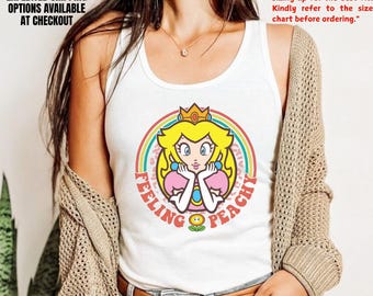 Feeling Peachy Tank Shirt, Disney Park Travel Garment, Princess Peach Mario Game Fan Shirt