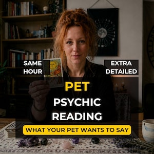 May include: An image promoting pet psychic readings. The text includes "SAME HOUR", "EXTRA DETAILED", "PET PSYCHIC READING", and "WHAT YOUR PET WANTS TO SAY". A woman holds a tarot card with a sun illustration.