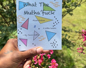 Zine Flash Non-Fiction Short Story A Little Lesson 'What the Mutha'fxck'