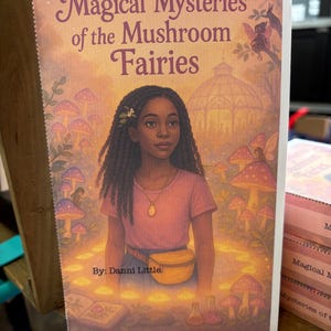 Magical Mysteries of the Mushroom Fairies