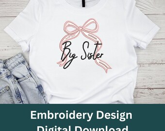 Big Sister Script Embroidery Design, Baby Girl Sibling (Digital Download)