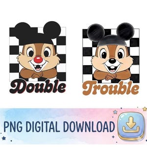 Puede incluir: Descarga digital con dos ardillas de dibujos animados con orejas de Mickey Mouse, sobre un fondo a cuadros en blanco y negro. Una ardilla tiene una nariz roja y la palabra "Double" debajo. La otra tiene la palabra "Trouble".