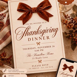 May include: A cream-colored Thanksgiving dinner invitation card featuring a large brown velvet bow at the top. The text reads: You're invited to a Thanksgiving Dinner, Thursday, November 26, 4:00 PM, The Hamilton Home, 25 Maple Lane, Please RSVP to Amelia - 021 234 5678.